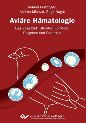 Buchcover Aviäre Hämatologie | Roland Prinzinger | EAN 9783954041404 | ISBN 3-95404-140-5 | ISBN 978-3-95404-140-4
