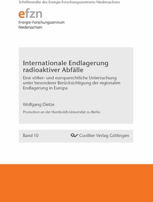 Buchcover Internationale Endlagerung radioaktiver Abfälle | Wolfgang Dietze | EAN 9783954043057 | ISBN 3-95404-305-X | ISBN 978-3-95404-305-7