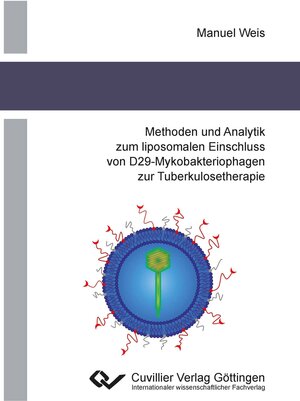 Buchcover Methoden und Analytik zum liposomalen Einschluss von D29-Mykobakteriophagen zur Tuberkulo-setherapie | Manuel Weis | EAN 9783954046607 | ISBN 3-95404-660-1 | ISBN 978-3-95404-660-7