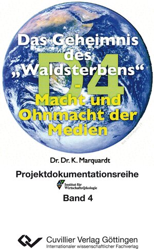 Buchcover Das Geheimnis des "Waldsterbens" | Dr. Dr. Karl-Heinz Marquardt | EAN 9783954047680 | ISBN 3-95404-768-3 | ISBN 978-3-95404-768-0
