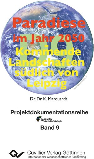 Buchcover Paradiese im Jahr 2050 | Dr. Dr. Karl-Heinz Marquardt | EAN 9783954048038 | ISBN 3-95404-803-5 | ISBN 978-3-95404-803-8