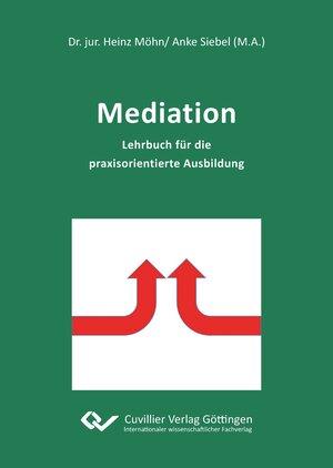 Buchcover Mediation | Heinz Dr. Möhn | EAN 9783954048274 | ISBN 3-95404-827-2 | ISBN 978-3-95404-827-4