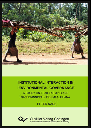 Buchcover Institutional interaction in environmental governance | Peter Narh | EAN 9783954048328 | ISBN 3-95404-832-9 | ISBN 978-3-95404-832-8