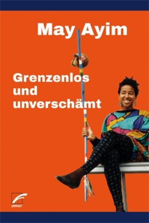 Buchcover Grenzenlos und unverschämt | May Ayim | EAN 9783954050970 | ISBN 3-95405-097-8 | ISBN 978-3-95405-097-0