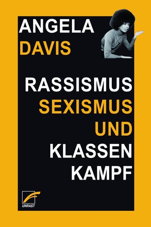 Buchcover Rassismus, Sexismus und Klassenkampf | Angela Y. Davis | EAN 9783954051267 | ISBN 3-95405-126-5 | ISBN 978-3-95405-126-7