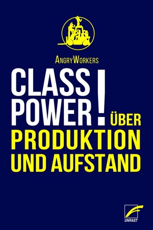 Buchcover Class Power | AngryWorkers | EAN 9783954051298 | ISBN 3-95405-129-X | ISBN 978-3-95405-129-8