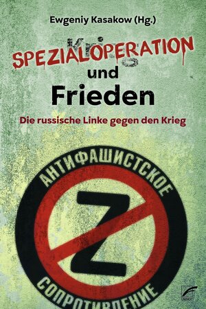 Buchcover Spezialoperation und Frieden | Ewgeniy Kasakow | EAN 9783954051359 | ISBN 3-95405-135-4 | ISBN 978-3-95405-135-9