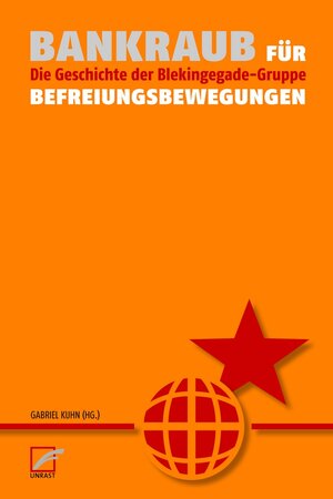 Buchcover Bankraub für Befreiungsbewegungen | Gabriel Kuhn | EAN 9783954051656 | ISBN 3-95405-165-6 | ISBN 978-3-95405-165-6