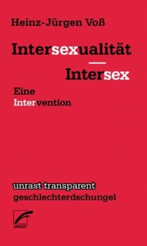Buchcover Intersexualität – Intersex | Heinz-Jürgen Voß | EAN 9783954051731 | ISBN 3-95405-173-7 | ISBN 978-3-95405-173-1