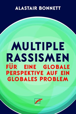Buchcover Multiple Rassismen | Alastair Bonnett | EAN 9783954051878 | ISBN 3-95405-187-7 | ISBN 978-3-95405-187-8