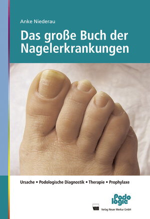 Buchcover Das große Buch der Nagelerkrankungen | Anke Niederau | EAN 9783954090037 | ISBN 3-95409-003-1 | ISBN 978-3-95409-003-7