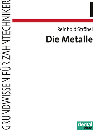 Buchcover Die Metalle | Reinhold Ströbel | EAN 9783954090105 | ISBN 3-95409-010-4 | ISBN 978-3-95409-010-5