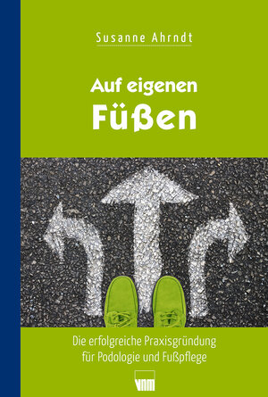 Buchcover Auf eigenen Füßen | Ahrndt Susanne | EAN 9783954090617 | ISBN 3-95409-061-9 | ISBN 978-3-95409-061-7
