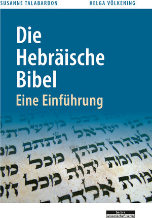 Buchcover Die Hebräische Bibel | Helga Völkening | EAN 9783954100286 | ISBN 3-95410-028-2 | ISBN 978-3-95410-028-6