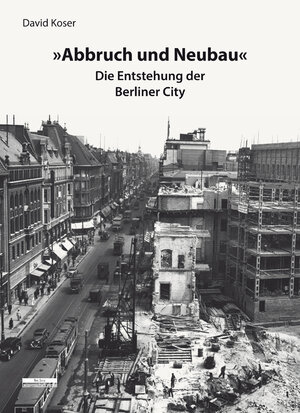 Buchcover »Abbruch und Neubau« | David Koser | EAN 9783954100903 | ISBN 3-95410-090-8 | ISBN 978-3-95410-090-3