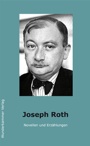 Buchcover Novellen und Erzählungen | Joseph Roth | EAN 9783954110186 | ISBN 3-95411-018-0 | ISBN 978-3-95411-018-6