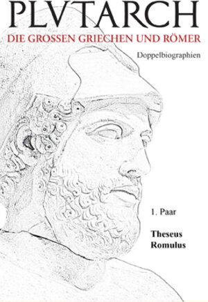 Buchcover Plutarch: Doppelbiographien 1. Paar: Theseus und Romulus | Plutarch | EAN 9783954110209 | ISBN 3-95411-020-2 | ISBN 978-3-95411-020-9