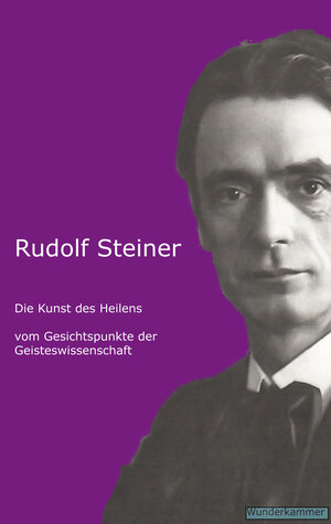 Buchcover Die Kunst des Heilens vom Gesichtspunkte der Geisteswissenschaft | Rudolf Steiner | EAN 9783954110452 | ISBN 3-95411-045-8 | ISBN 978-3-95411-045-2