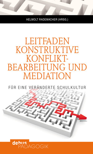 Buchcover Leitfaden konstruktive Konfliktbearbeitung und Mediation  | EAN 9783954140121 | ISBN 3-95414-012-8 | ISBN 978-3-95414-012-1