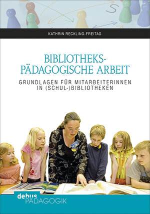 Buchcover Bibliothekspädagogische Arbeit | Kathrin Reckling-Freitag | EAN 9783954140879 | ISBN 3-95414-087-X | ISBN 978-3-95414-087-9