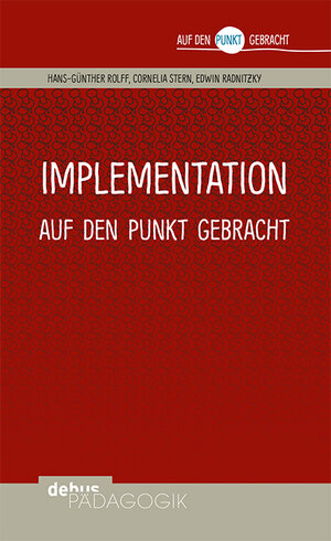 Buchcover Implementation auf den Punkt gebracht | Hans-Günter Rolff | EAN 9783954141913 | ISBN 3-95414-191-4 | ISBN 978-3-95414-191-3