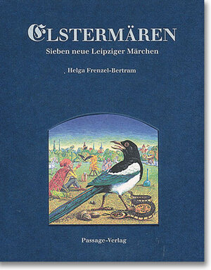Buchcover Elstermären | Helga Frenzel-Bertram | EAN 9783954151028 | ISBN 3-95415-102-2 | ISBN 978-3-95415-102-8