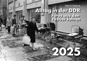 Buchcover Alltag in der DDR | Mahmoud Dabdoub | EAN 9783954151592 | ISBN 3-95415-159-6 | ISBN 978-3-95415-159-2