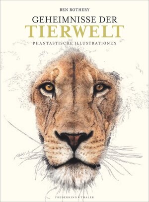 Buchcover Geheimnisse der Tierwelt | Ben Rothery | EAN 9783954163373 | ISBN 3-95416-337-3 | ISBN 978-3-95416-337-3