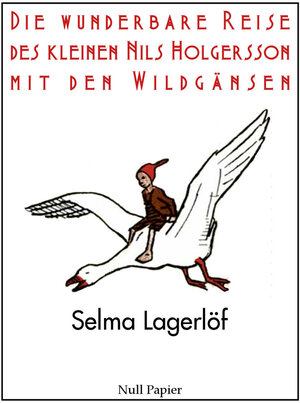 Buchcover Die wunderbare Reise des kleinen Nils Holgersson mit den Wildgänsen | Selma Lagerlöf | EAN 9783954180066 | ISBN 3-95418-006-5 | ISBN 978-3-95418-006-6