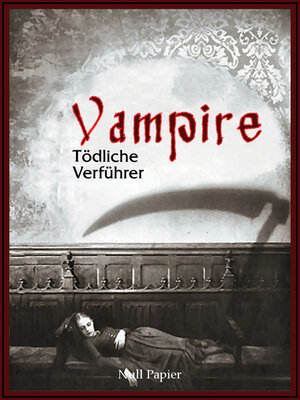 Buchcover Vampire - Tödliche Verführer | Edgar Allan Poe | EAN 9783954181216 | ISBN 3-95418-121-5 | ISBN 978-3-95418-121-6