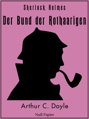 Buchcover Sherlock Holmes - Der Bund der Rothaarigen und andere Detektivgeschichten | Arthur Conan Doyle | EAN 9783954182114 | ISBN 3-95418-211-4 | ISBN 978-3-95418-211-4