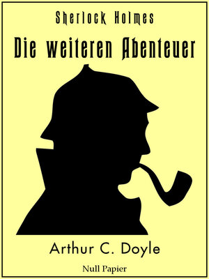 Buchcover Sherlock Holmes - Die weiteren Abenteuer | Arthur Conan Doyle | EAN 9783954182169 | ISBN 3-95418-216-5 | ISBN 978-3-95418-216-9