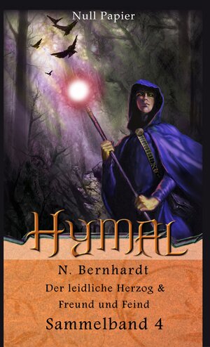 Buchcover Der Hexer von Hymal – Sammelband 4 | N. Bernhardt | EAN 9783954185672 | ISBN 3-95418-567-9 | ISBN 978-3-95418-567-2