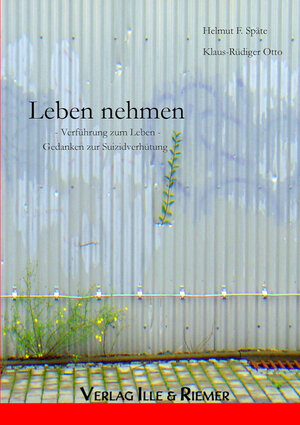 Buchcover Leben nehmen | Helmut F. Späte | EAN 9783954200085 | ISBN 3-95420-008-2 | ISBN 978-3-95420-008-5