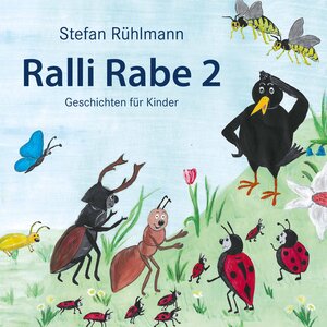Buchcover Ralli Rabe - ein Kinderbuch | Stefan Rühlmann | EAN 9783954200443 | ISBN 3-95420-044-9 | ISBN 978-3-95420-044-3