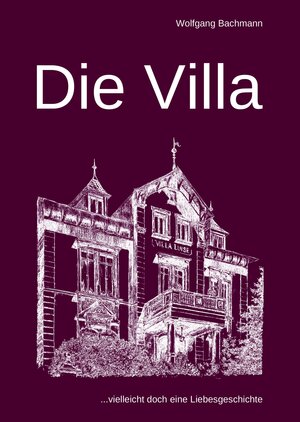 Buchcover Die Villa | Wolfgang Bachmann | EAN 9783954200610 | ISBN 3-95420-061-9 | ISBN 978-3-95420-061-0