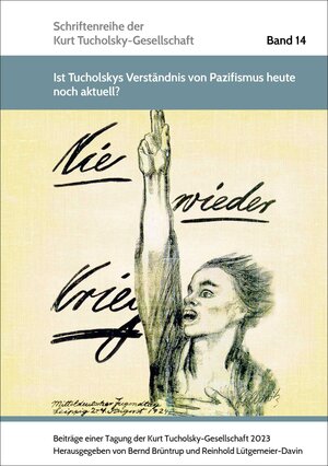 Buchcover »Ist Tucholskys Verständnis von Pazifismus heute noch aktuell?«  | EAN 9783954200634 | ISBN 3-95420-063-5 | ISBN 978-3-95420-063-4