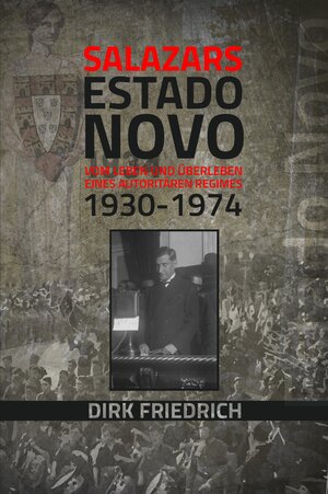 Buchcover Salazars Estado Novo | Dirk Friedrich | EAN 9783954211111 | ISBN 3-95421-111-4 | ISBN 978-3-95421-111-1