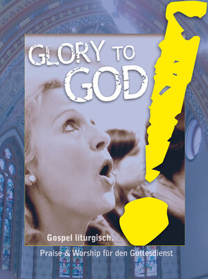 Buchcover Glory to God!  | EAN 9783954230006 | ISBN 3-95423-000-3 | ISBN 978-3-95423-000-6