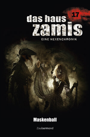 Buchcover Das Haus Zamis 17 – Maskenball | Uwe Voehl | EAN 9783954262175 | ISBN 3-95426-217-7 | ISBN 978-3-95426-217-5