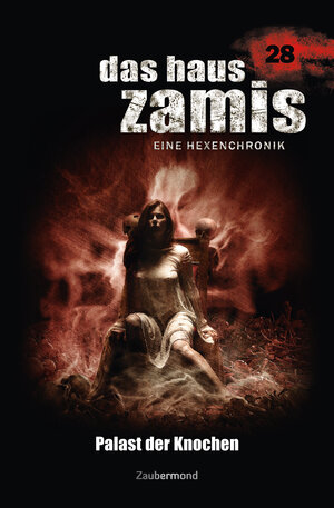 Buchcover Das Haus Zamis 28 – Palast der Knochen | Catalina Corvo | EAN 9783954262281 | ISBN 3-95426-228-2 | ISBN 978-3-95426-228-1