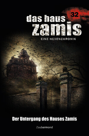 Buchcover Das Haus Zamis 32 – Der Untergang des Hauses Zamis | Logan Dee | EAN 9783954262328 | ISBN 3-95426-232-0 | ISBN 978-3-95426-232-8