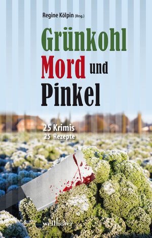 Buchcover Grünkohl, Mord und Pinkel | Matthias Houben | EAN 9783954281879 | ISBN 3-95428-187-2 | ISBN 978-3-95428-187-9