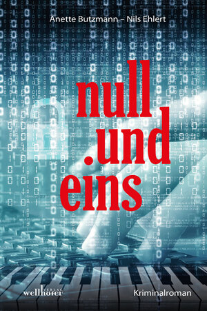 Buchcover null und eins | Anette Butzmann | EAN 9783954282494 | ISBN 3-95428-249-6 | ISBN 978-3-95428-249-4