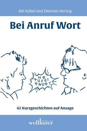 Buchcover Bei Anruf Wort | Dietmar Herzog | EAN 9783954282821 | ISBN 3-95428-282-8 | ISBN 978-3-95428-282-1