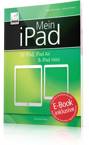 Buchcover Mein iPad | Anton Ochsenkühn | EAN 9783954310142 | ISBN 3-95431-014-7 | ISBN 978-3-95431-014-2
