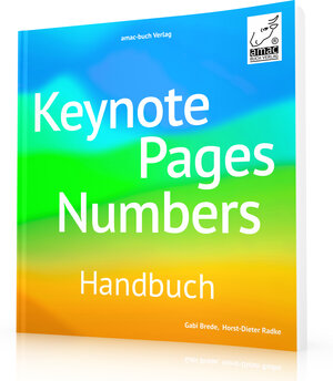 Buchcover Keynote, Pages, Numbers Handbuch | Horst-Dieter Radke | EAN 9783954310722 | ISBN 3-95431-072-4 | ISBN 978-3-95431-072-2
