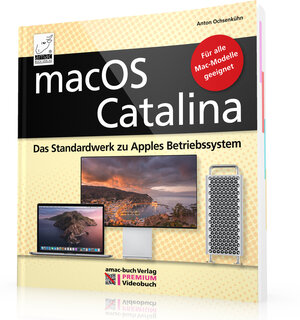 Buchcover macOS Catalina – das Standardwerk zu Apples Betriebssystem - PREMIUM Videobuch | Ochsenkühn Anton | EAN 9783954310784 | ISBN 3-95431-078-3 | ISBN 978-3-95431-078-4