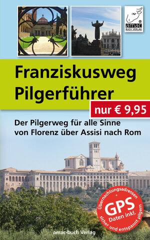 Buchcover Franziskusweg Pilgerführer | Simone Ochsenkühn | EAN 9783954310791 | ISBN 3-95431-079-1 | ISBN 978-3-95431-079-1