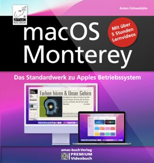 Buchcover macOS Monterey - das Standardwerk zu Apples Betriebssystem | Anton Ochsenkühn | EAN 9783954310869 | ISBN 3-95431-086-4 | ISBN 978-3-95431-086-9
